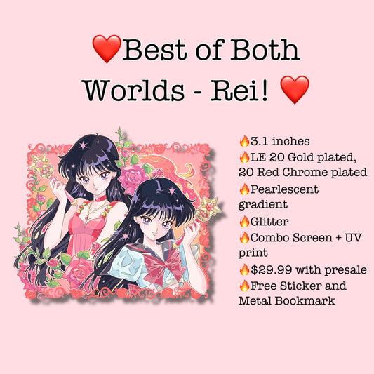 PREORDER ONLY! Best of Both Worlds Rei!